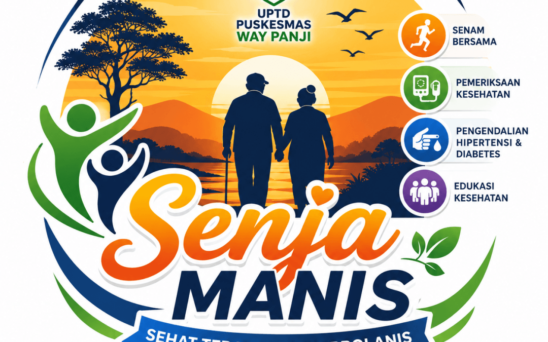 UPTD Puskesmas Way Panji Luncurkan Inovasi “SENJA MANIS” untuk Tingkatkan Pengendalian Hipertensi dan Diabetes